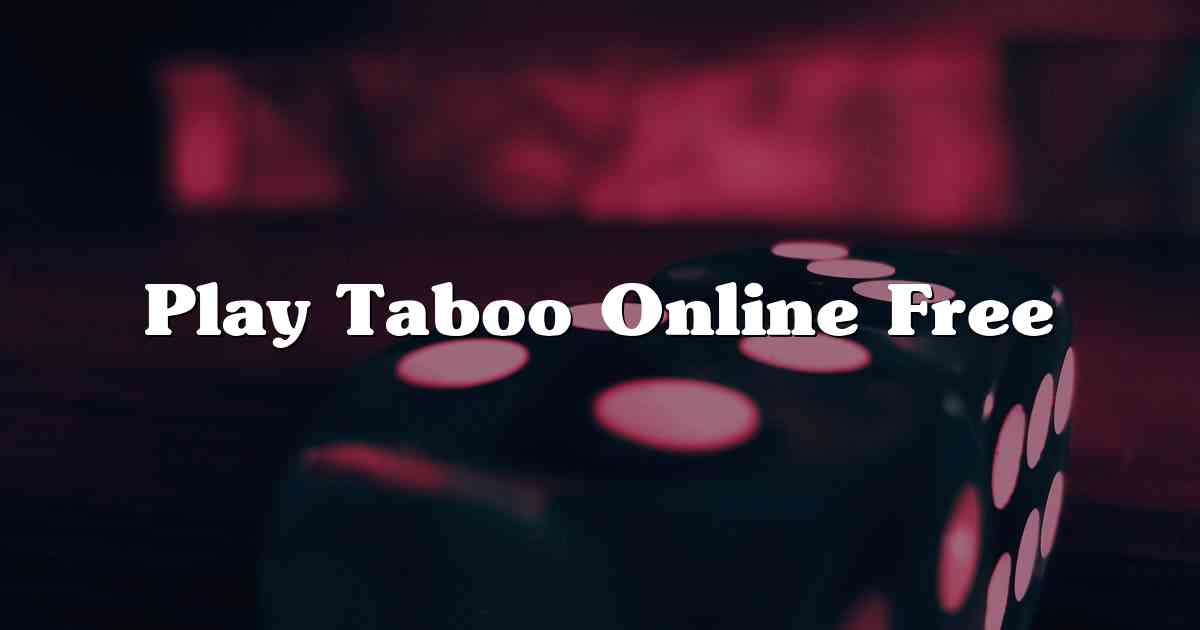 Play Taboo Online Free
