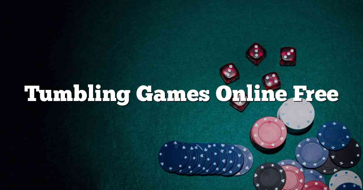 Tumbling Games Online Free