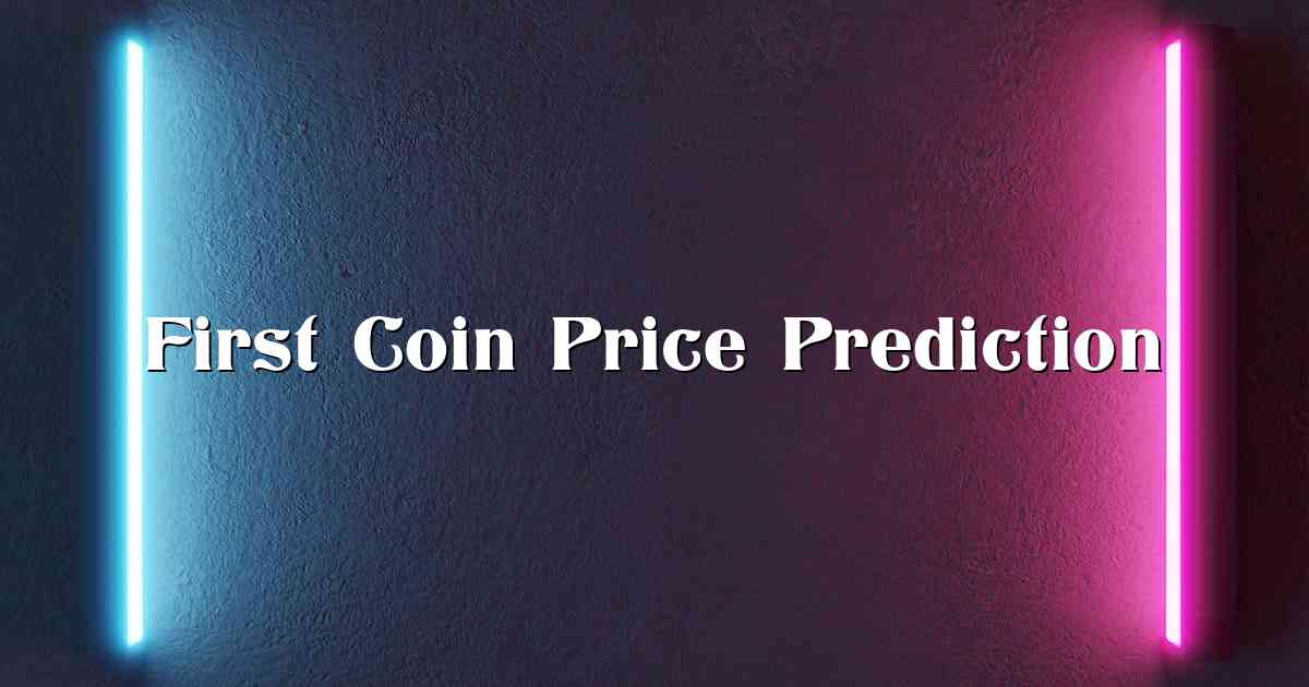 First Coin Price Prediction