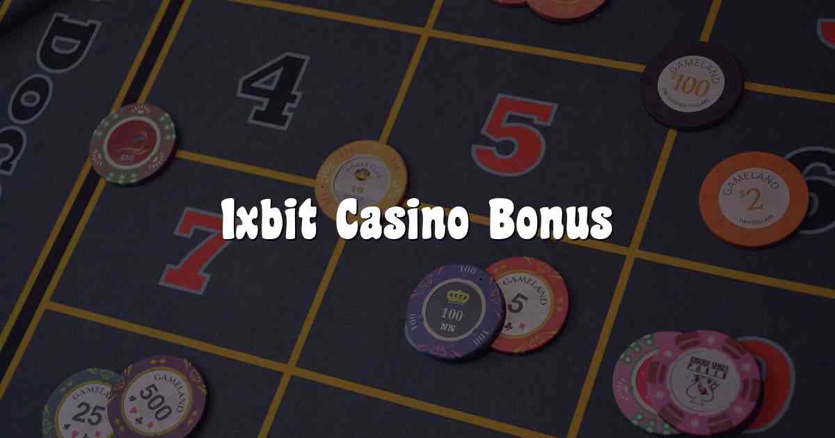 1xbit Casino Bonus