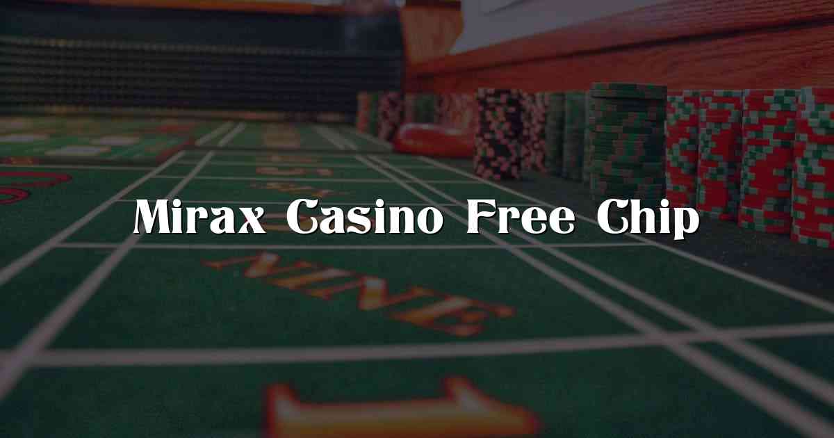 Mirax Casino Free Chip