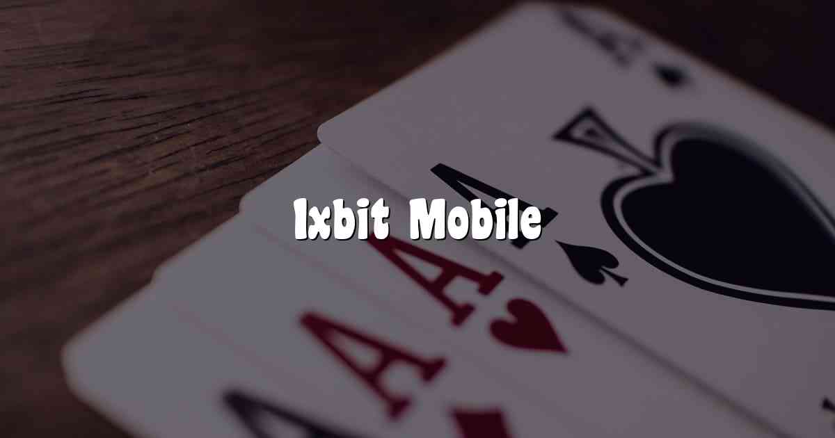 1xbit Mobile