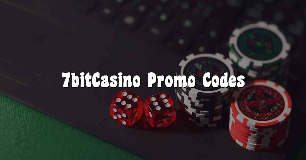 7bitCasino Promo Codes