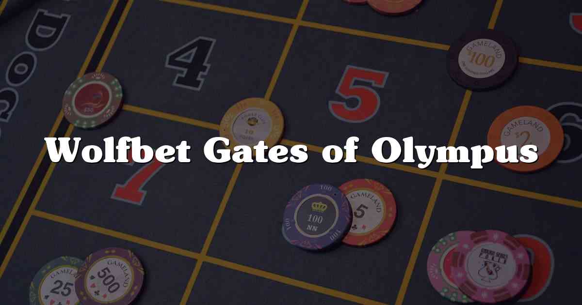 Wolfbet Gates of Olympus